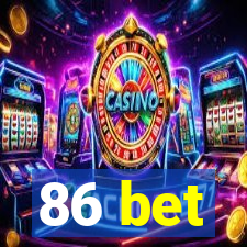 86 bet